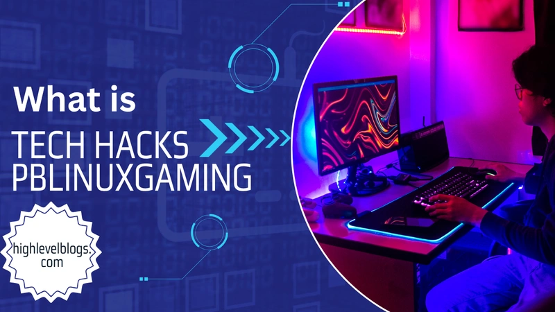 Tech Hacks PBLinuxGaming